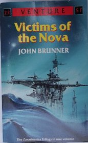 Victims of the Nova (The Complete Zarathustra Trilogy)