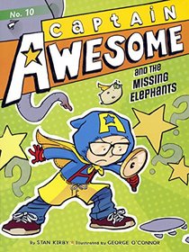 Captain Awesome And The Missing Elephants (Turtleback School & Library Binding Edition)