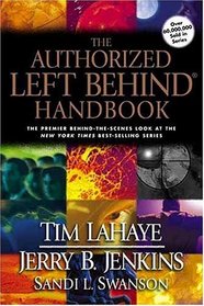 The Authorized Left Behind Handbook (Left Behind)