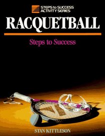 Racquetball: Steps to Success (Steps to Success Activity)
