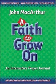 A Faith to Grow On : Interactive Journal