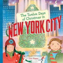 The Twelve Days of Christmas in New York City (Twelve Days of Christmas, State By State)