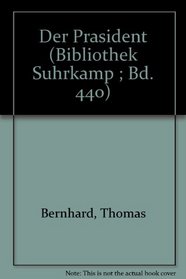 Der Prasident (Bibliothek Suhrkamp ; Bd. 440) (German Edition)