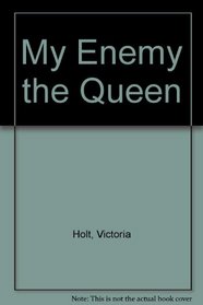 My Enemy the Queen