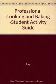 Professional Cooking and Baking: Student Activity