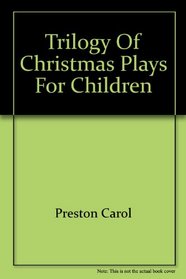 Trilogy of Christmas Plays for Children