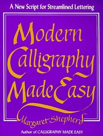 Modern Calligraphy Made Easy: A New Script for Streamlined Lettering