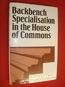Backbench Specialization in the House of Commons