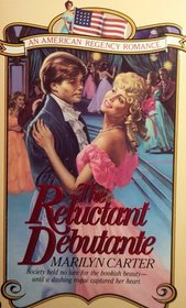 The Reluctant Debutante (American Regency)