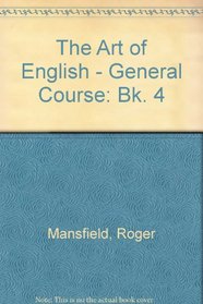 The Art of English: a General Course: Book G4 (The Art of English)