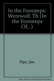 In The Footsteps: Werewolf, Th (In the Footsteps of)