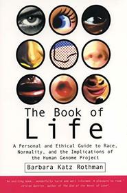 Book of Life: A Personal and Ethical Guide to Race, Normality and the Human Gene Study