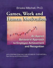 Games, Work and Human Motivation