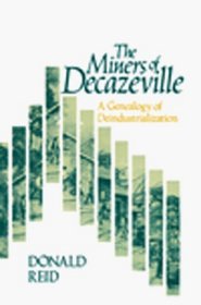 The Miners of Decazeville: A Genealogy of Deindustrialization