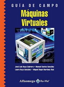 Maquinas Virtuales, Guia de Campo (Spanish Edition)