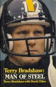 Terry Bradshaw: Man of Steel