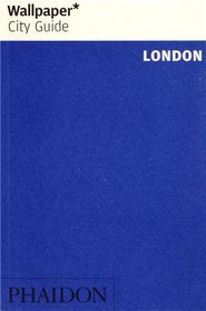Wallpaper* City Guide London 2013 (Wallpaper City Guides)