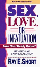 Sex, Love, or Infatuation: How Can I Really Know?