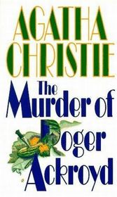 The Murder of Roger Ackroyd (Hercule Poirot, Bk 4) (Large Print)