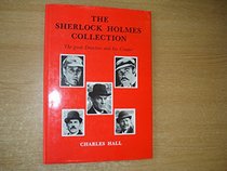 The Sherlock Holmes collection: The great detective and his creator