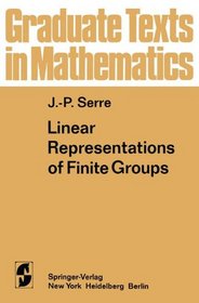Linear Representations of Finite Groups (Graduate Texts in Mathematics) (Volume 42)