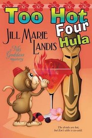 Too Hot Four Hula (Tiki Goddess, Bk 4)