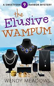 The Elusive Wampum (Sweetfern Harbor Mystery)