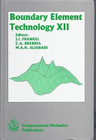 Boundary Element Technology XII