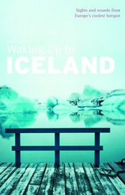 Waking Up in Iceland (Waking up in)