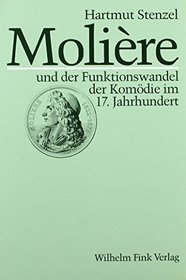 Moliere und der Funktionswandel der Komodie im 17. Jahrhundert (German Edition)