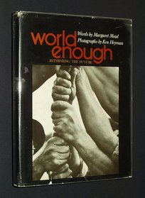 World enough: Rethinking the future