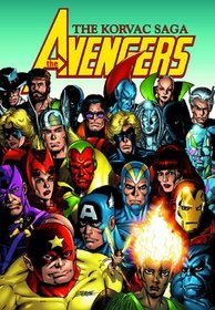 Avengers: The Korvac Saga (Marvel Premiere Classic)