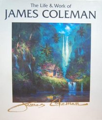 The life & works of James Coleman