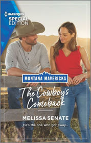 The Cowboy's Comeback (Montana Mavericks: What Happened to Beatrix?, Bk 2) (Harlequin Special Edition, No 2779)