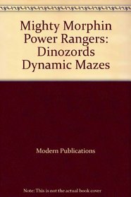 Mighty Morphin Power Rangers: Dinozords Dynamic Mazes
