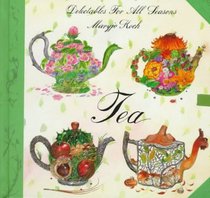 Tea: Delectables for All Seasons