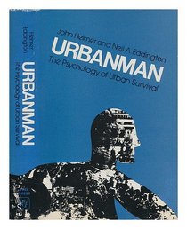 Urbanman: The Psychology of Urban Survival