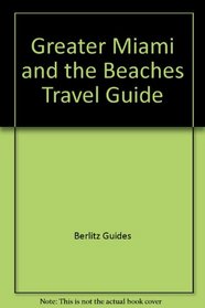 Miami and Beaches Travel Guide