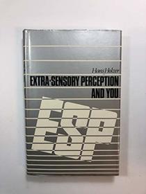 Extra-Sensory Perception and You