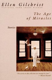 The Age of Miracles: Stories