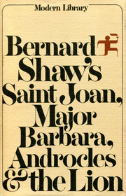 Bernard Shaw's Saint Joan / Major Barbara / Androcles and the Lion