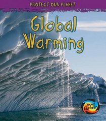 Global Warming (Protect Our Planet)