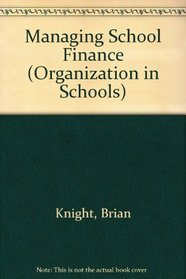 Managing School Finance (Organization in Schools)