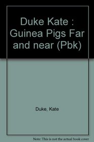 Guinea Pig Far and Near