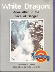 White Dragon: Anna Allen in the Face of Danger