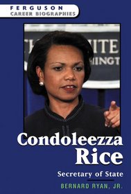 Condoleeza Rice: National Security Advisor and Musician (Ferguson Career Biographies)