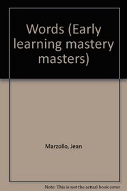 Words (Early learning mastery masters)