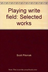 Playing write field: Selected works