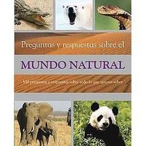 Preguntas y Respuetas Sobre el Mundo Natural/ Q&A of the Natural World (Spanish Edition)