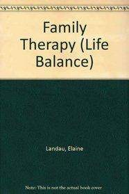 Family Therapy (Life Balance)